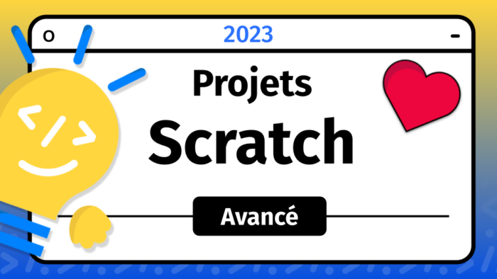 Projets Scratch-Avancé
