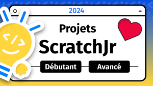 Projets ScratchJr 2024
