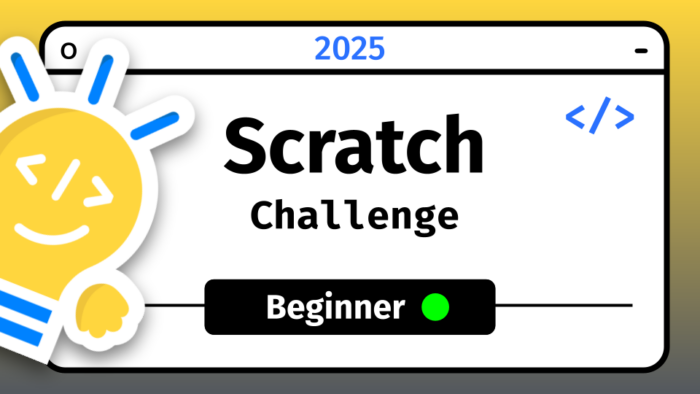 2025 Scratch Beginner Challenge