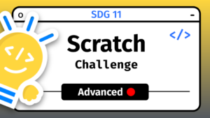 Scratch Advance Challenge SDG 11
