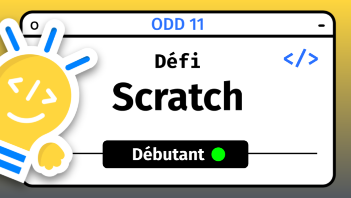 Défi Scratch débutant ODD 11